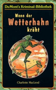 Wenn der wetterhahn kräht - wenn,