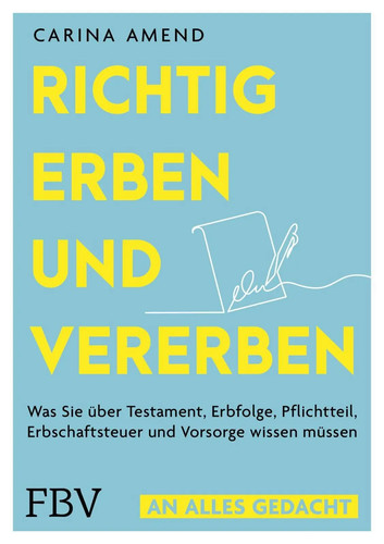 Richtig erben und vererben - , |