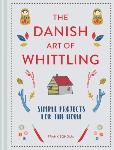 Danish art whittling - danish, |