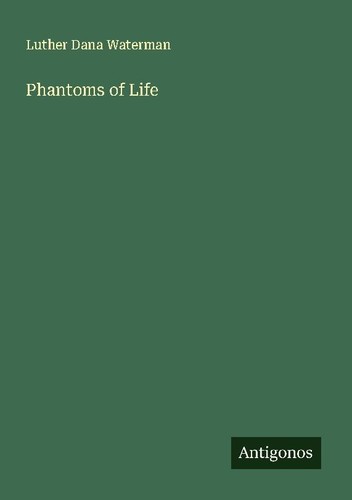 Phantoms life luther dana - life,