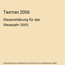 Taxman 2006: Steuererklärung für das Steuerjahr 2005