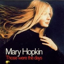 Those were the days von - the,