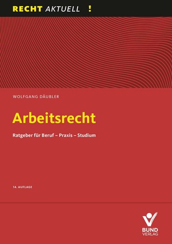Arbeitsrecht ratgeber für - arbeitsrecht,