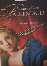 Falkenjagd von Susanne Betz (2008, TB)