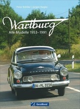 Wartburg: Alle Modelle 1953-1991 Buch GeraMond