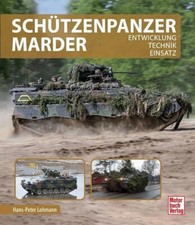 Schützenpanzer Marder Entwicklung Technik Einsatz Geschichte Bundeswehr BUCH SPZ