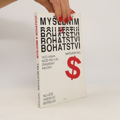 Myšlením bohatství - myšlením, | 