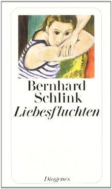 Liebesfluchten von schlink - liebesfluchten,