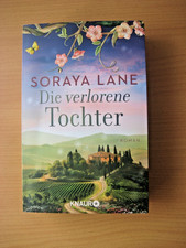 Die verlorene Tochter  von Soraya Lane
