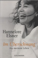 HANNELORE ELSNER  -  Im Überschwang  