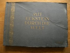"MIT ECKSTEIN DURCH DIE WELT - INLAND" Sammelalbum, Eckstein-Halpaus 1928 