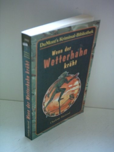 Wenn der wetterhahn kräht - wenn,