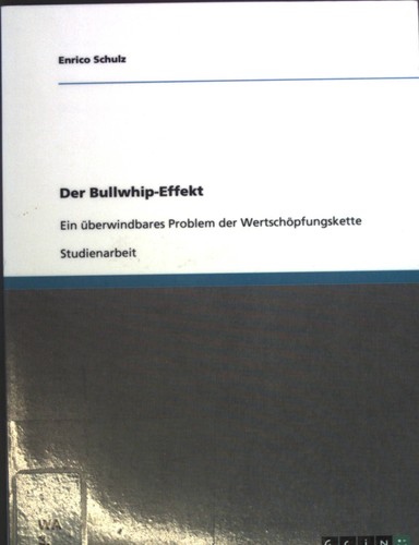 Der bullwhip effekt ein - bullwhip-effekt,