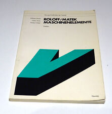 Maschinenelemente.Fachbücher der Technik Roloff ,Matek