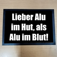 Lieber Alu im Hut als Alu im Blut Coro Fußmatte Fußabtreter Türvorleger 50x35 cm