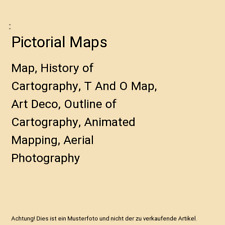 Pictorial Maps: Map, History of Cartography, T And O Map, Art Deco, Outline of C