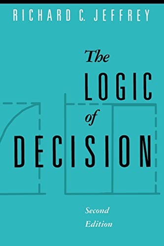 The logic decision jeffrey - the, of
