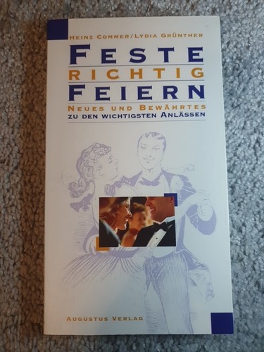 Feste richtig feiern - , heinz
