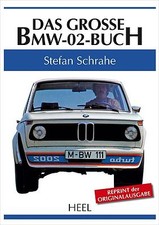 Das große BMW 02 BUCH Bildband Geschichte Typen Modelle Tuning Restaurierung 