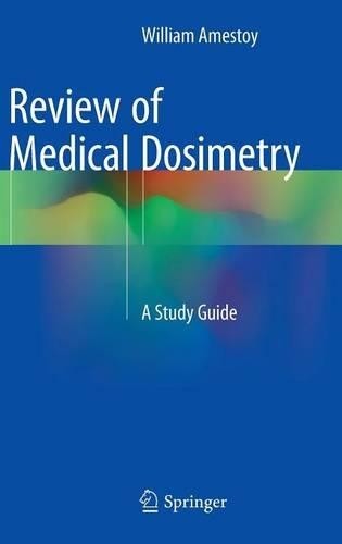 Review medical dosimetry by - review,