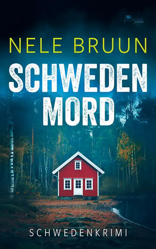 Schwedenmord - schwedenmord, (schwedenkrimi)