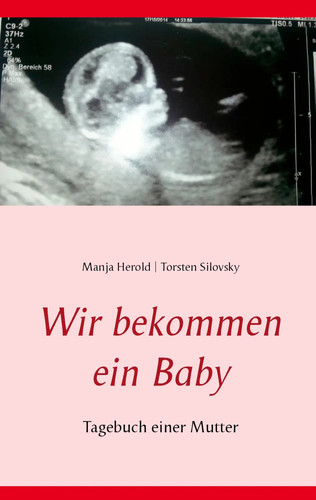 Wir bekommen ein baby tagebuch - ein,