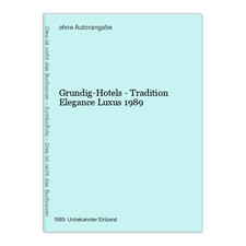 Grundig-Hotels - Tradition Elegance Luxus 1989