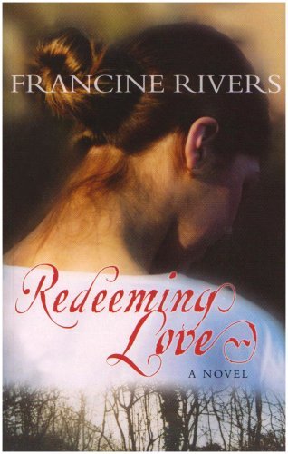 Redeeming love francine rivers - love,francine,
