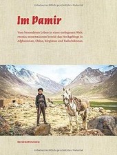 Im Pamir: Vom besonderen Leben
