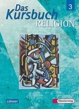 Das Kursbuch Religion 3 -