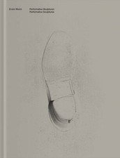 Erwin Wurm: Performative