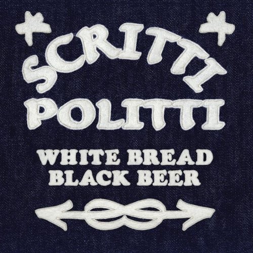 Scritti politti white bread - scritti,