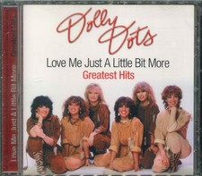 DOLLY DOTS "Love Me Just A