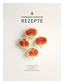 Chronisch ehrliche rezepte - ehrliche,