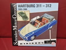 Schrader-Typen-Chronik Wartburg 311 - 312 1955 - 1966 Sedan Coupe Cabrio Combi C