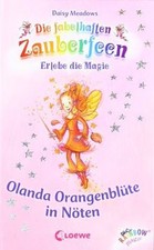 Die fabelhaften Zauberfeen 02. Olanda Orangenblüte ... | Buch | Zustand sehr gut