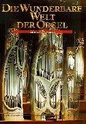 Die wunderbare welt - der, orgel