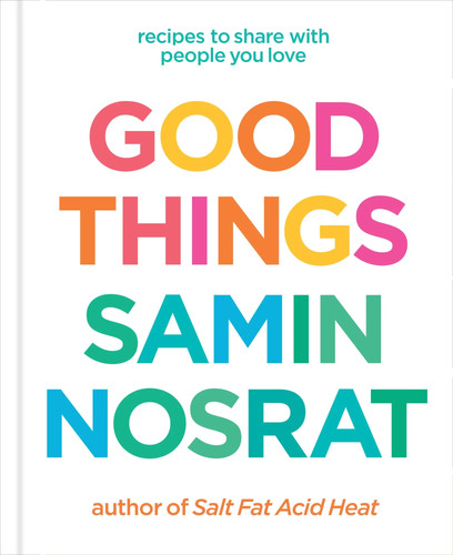 Good things samin nosrat - nosrat, |