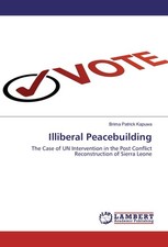 Illiberal peacebuilding brima - illiberal,