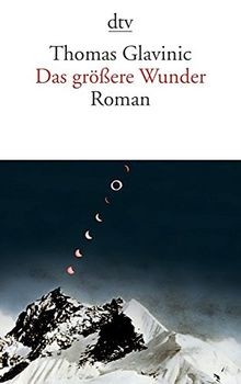 Das grossere wunder - grossere, roman