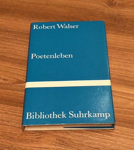 Robert walser poetenleben - -, |