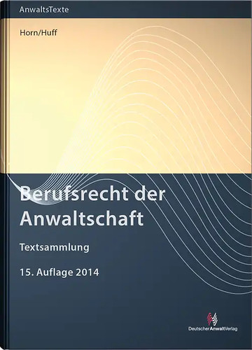 Berufsrecht der anwaltschaft - berufsrecht,