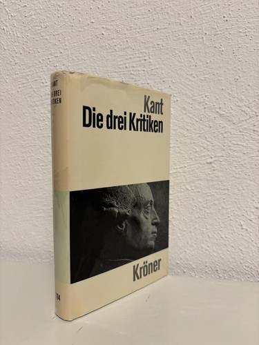 Kant die drei kritiken - -, kritiken;