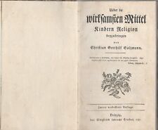 Salzmann Ueber die wirksamsten Mittel Kindern Religion beyzubringen 1787 SELTEN