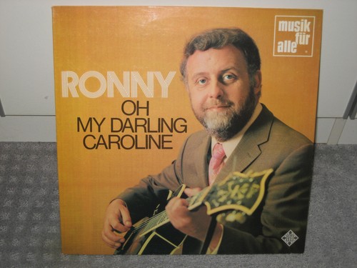Ronny my darling - "oh,
