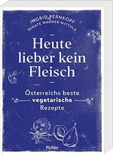 Ingrid Pernkopf Heute lieber