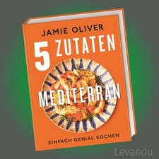 5 ZUTATEN MEDITERRAN | JAMIE