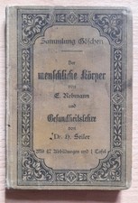 1 Buch Der menschliche Körper 1901 Rebmann Göschen Seiler