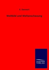 Weltbild und Weltanschauung E