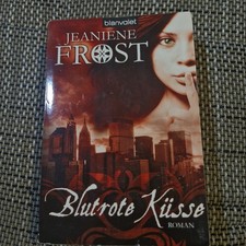 Blutrote Küsse von Jeaniene Frost